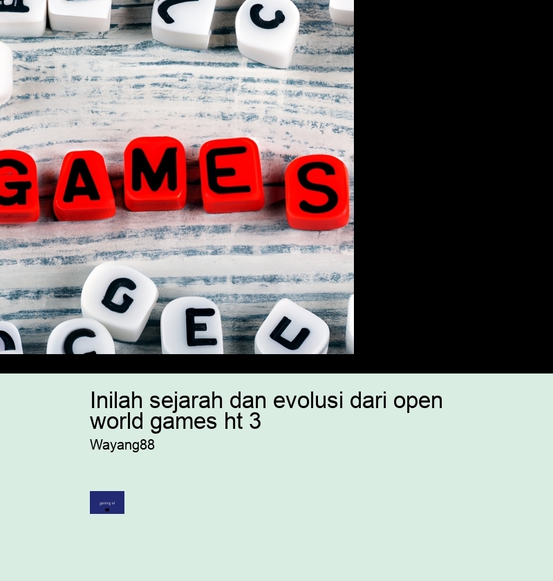 inilah sejarah dan evolusi dari open world games ht 3